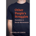 Other People's Struggles: Outsiders in Social Movements