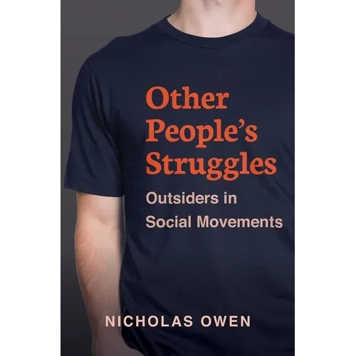 Other People's Struggles: Outsiders in Social Movements