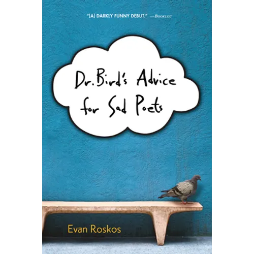 Dr. Bird's Advice for Sad Poets