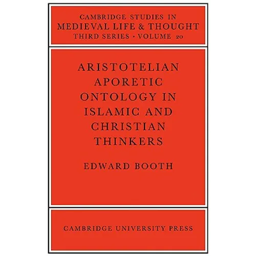 Aristotelian Aporetic Ontology in Islamic and Christian Thinkers