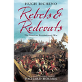 Rebels and Redcoats: The American Revolutionary War