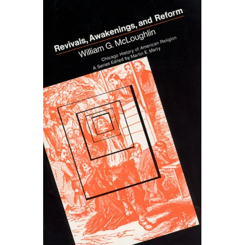 Revivals, Awakening and Reform
