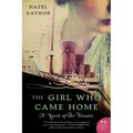 The Girl Who Came Home: A Novel of the Titanic