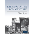 Bathing in the Roman World