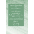 Historical Catalogue of the Printed Editions of Holy Scripture in the Library of the British and Foreign Bible Society, Volume II, 1