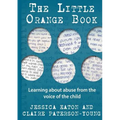 The Little Orange Book: Learning about abuse from the voice of the child