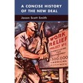 A Concise History of the New Deal