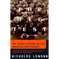 The Big Test: The Secret History of the American Meritocracy