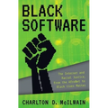 Black Software: The Internet & Racial Justice, from the Afronet to Black Lives Matter