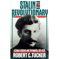 Stalin as Revolutionary, 1879-1929: A Study in History and Personality