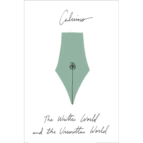 The Written World and the Unwritten World: Essays