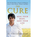 The Cure: Heal Your Body, Save Your Life