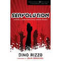 The Servolution: Starting a Church Revolution Through Serving