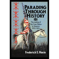 Parading Through History: The Making of the Crow Nation in America 1805 1935