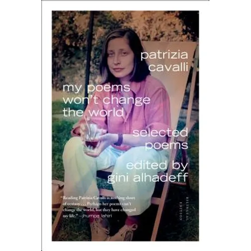 My Poems Won't Change the World