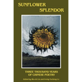 Sunflower Splendor: Three Thousand Years of Chinese Poetry
