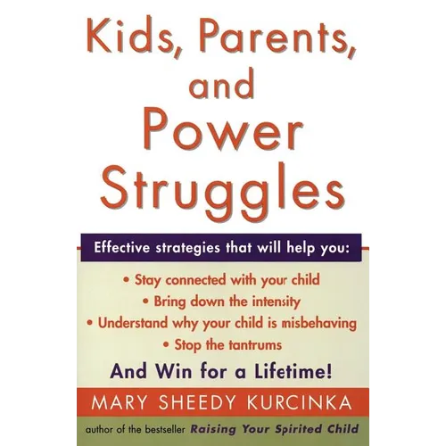 Kids, Parents, and Power Struggles: Winning for a Lifetime