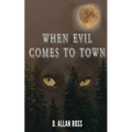 When Evil Comes to Town