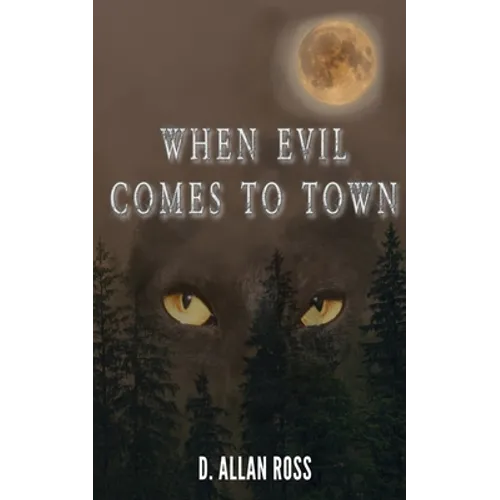 When Evil Comes to Town