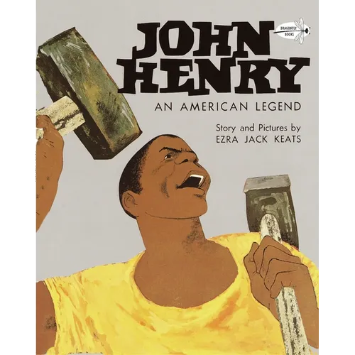John Henry: An American Legend