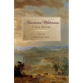 American Wilderness: A New History