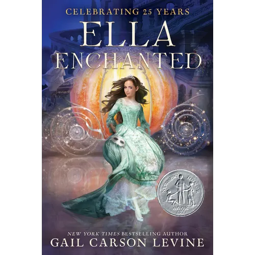 Ella Enchanted: A Newbery Honor Award Winner