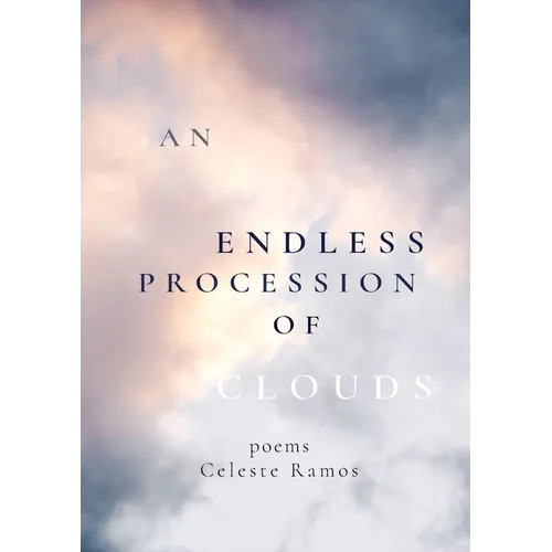An Endless Procession of Clouds