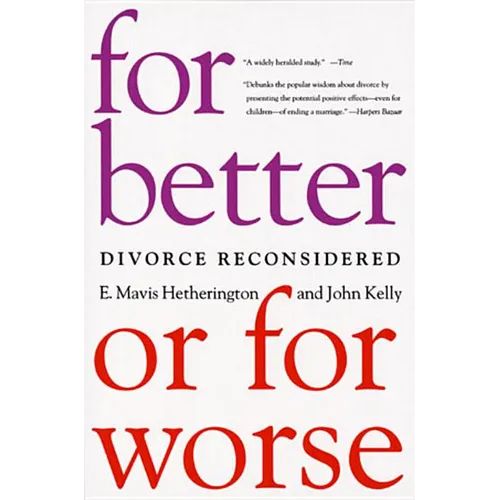 For Better or for Worse: Divorce Reconsidered