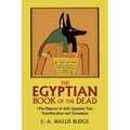 The Egyptian Book of the Dead: (The Papyrus of Ani) Egyptian Text Transliteration and Translation