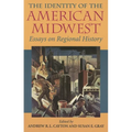 The Identity of the American Midwest: Essays on Regional History