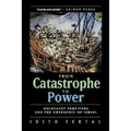 From Catastrophe to Power: The Holocaust Survivors and the Emergence of Israel