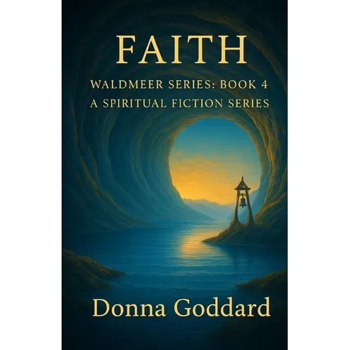 Faith: A Spiritual Fiction Series