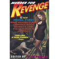 Murder for Revenge: 12 New Original Stories