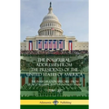 The Inaugural Addresses from the Presidents of the United States of America: The Inauguration Speeches - From George Washington to Donald Trump (1789