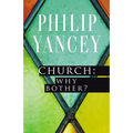 The Church: Why Bother?