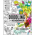 Doodling for Academics: A Coloring and Activity Book