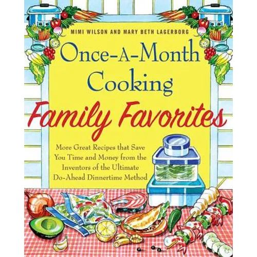Once-A-Month Cooking Family Favorites