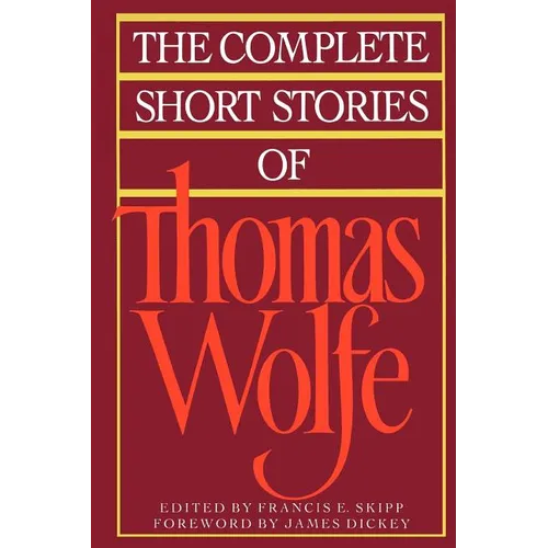 The Complete Short Stories of Thomas Wolfe
