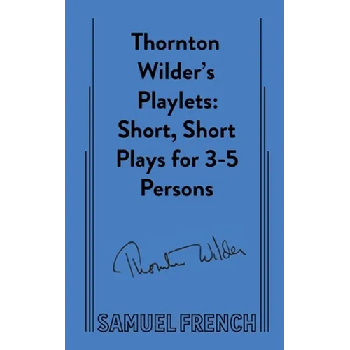 Thornton Wilder's Playlets
