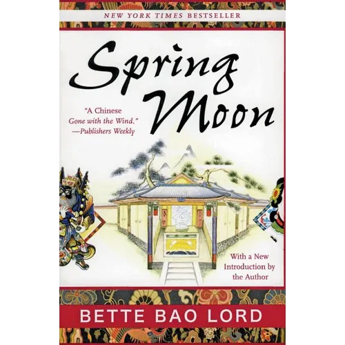 Spring Moon: A Novel of China