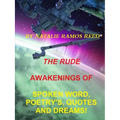 The Rude Awakening of Spoken Word Poetry's, Quotes and Dreams!