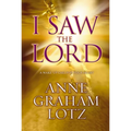 The I Saw the Lord: A Wake-Up Call for Your Heart