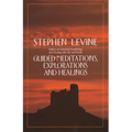 Guided Meditations, Explorations and Healings