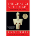 The Chalice and the Blade