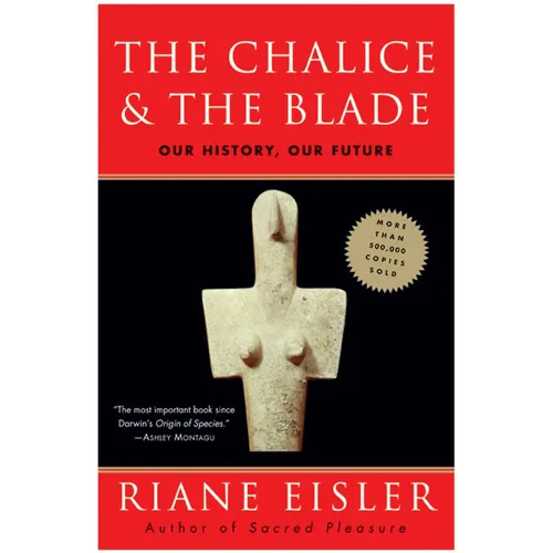 The Chalice and the Blade