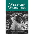 Welfare Warriors: The Welfare Rights Movement in the United States