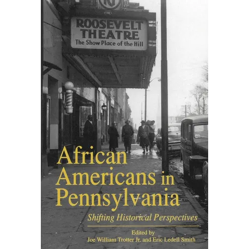 African Americans in Pennsylvania: Shifting Historical Perspectives