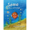 Same: A Story of Change