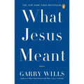 What Jesus Meant