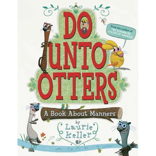 Do Unto Otters: A Book about Manners
